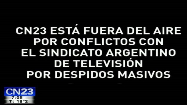 imagen El canal CN23 echó a trabajadores y cortó su transmisión